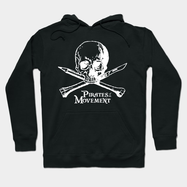 Pirates of the Movement Hoodie by BuidheannDubh